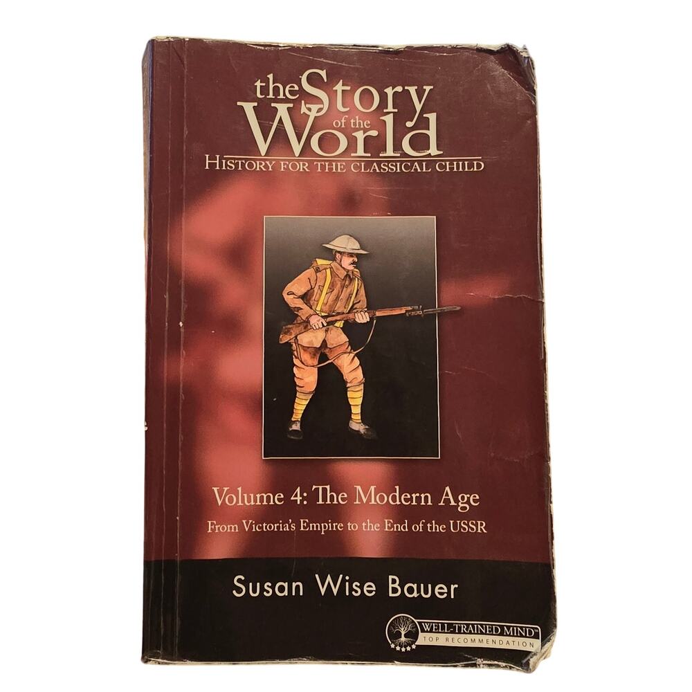 The Story of the World Volume 4: The Modern Age (Paperback)